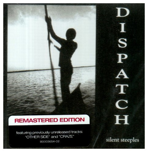 Dispatch/Silent Steeples