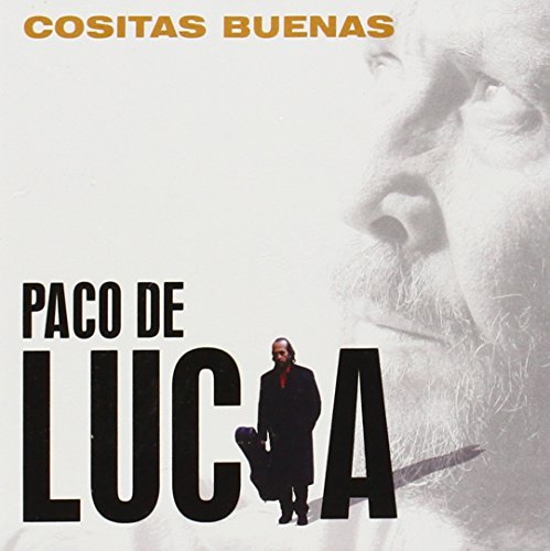 Paco De Lucia/Cositas Buenas