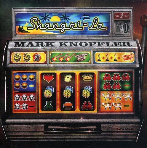Mark Knopfler/Shangri-La@Import-Gbr@Sacd