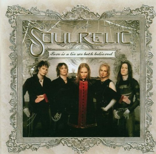 SOULRELIC/LOVE IS LIE WE BOTH BELIEVED