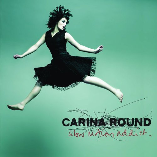 Carina Round/Slow Motion Addict