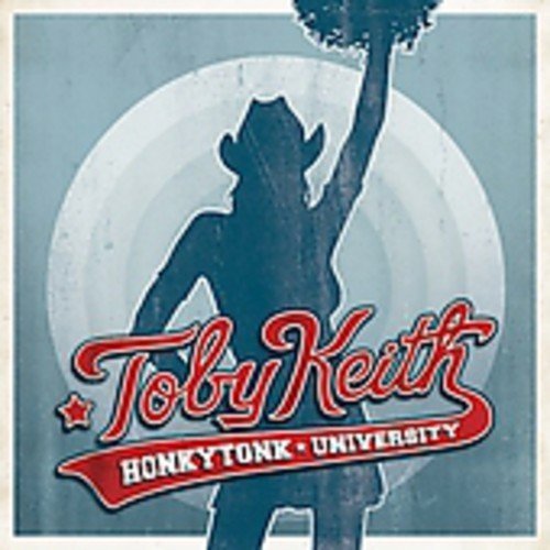 Toby Keith/Honkytonk University