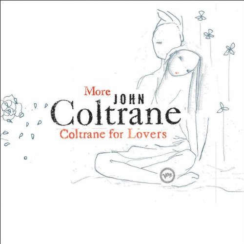 John Coltrane/More Coltrane For Lovers