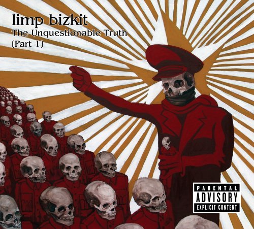 Limp Bizkit/Unquestionable Truth@Explicit Version@Enhanced Cd