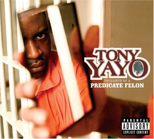 Tony Yayo/Thoughts Of A Predicate Felon@Explicit Version@Incl. Bonus Dvd