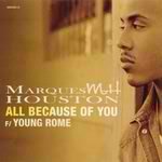 Marques Houston/All Because Of You@Feat. Young Rome