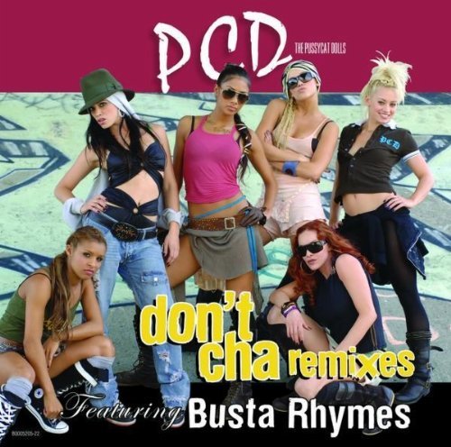 PUSSY CAT DOLLS/DON'T CHA (DANCE REMIXES)