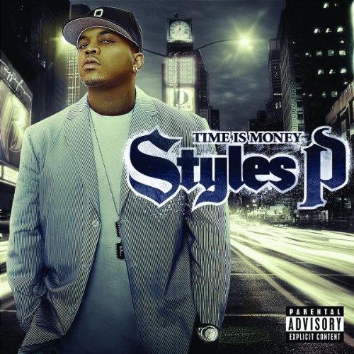 Styles P/Time Is Money@Explicit Version