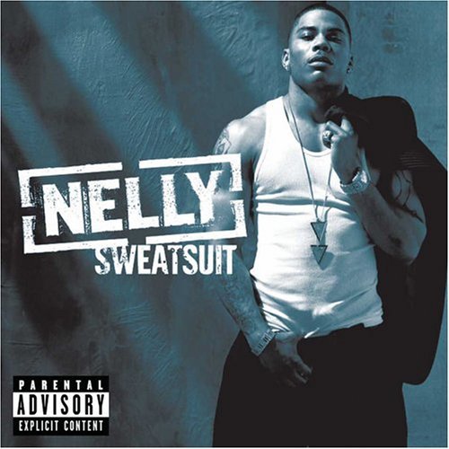 Nelly/Sweatsuit@Explicit Version