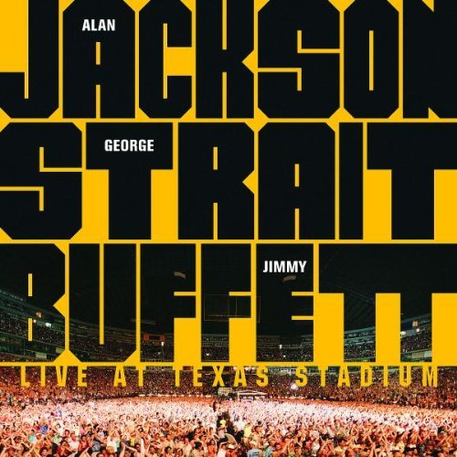 Jackson/Strait/Buffett/Live At Texas Stadium