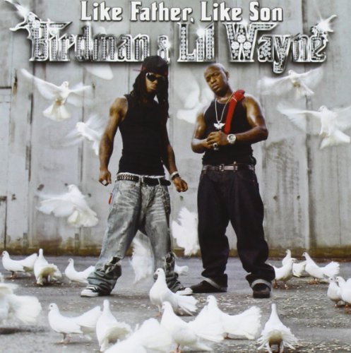 Birdman & Lil' Wayne/Like Father Like Son@Clean Version