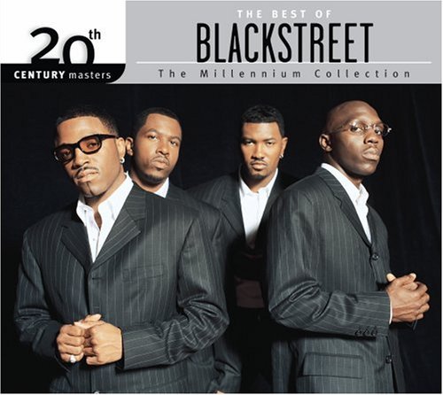 Blackstreet/Millennium Collection-20th Cen