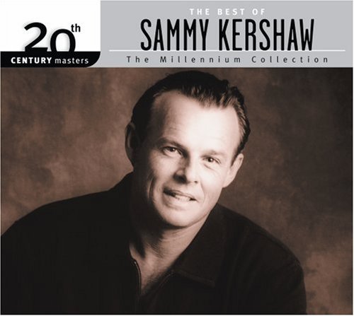 Sammy Kershaw Millennium Collection 20th Cen Millennium Collection 