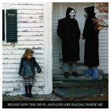 Brand New Devil & God Are Raging Inside 