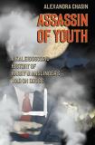 Alexandra Chasin Assassin Of Youth A Kaleidoscopic History Of Harry J. Anslinger's W 