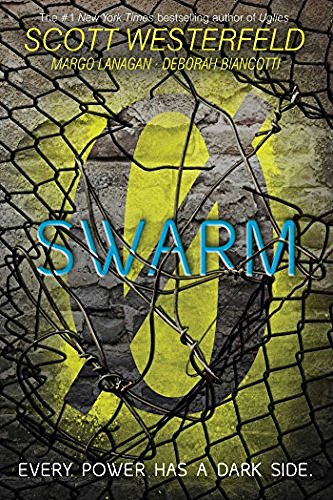 Westerfeld,Scott/ Lanagan,Margo/ Biancotti,Debo/Swarm