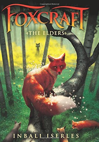 Inbali Iserles/The Elders (Foxcraft, Book 2), 2