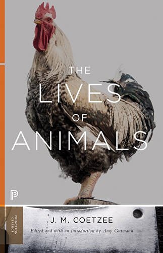 J. M. Coetzee The Lives Of Animals 