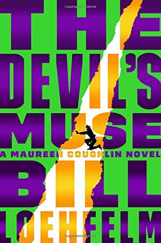 Bill Loehfelm/The Devil's Muse: A Maureen Coughlin Novel (Mauree