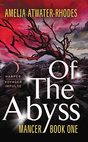 Amelia Atwater-Rhodes/Of the Abyss@ Mancer, Book One