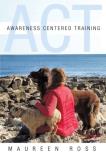 Maureen Ross Awareness Centered Training Act 