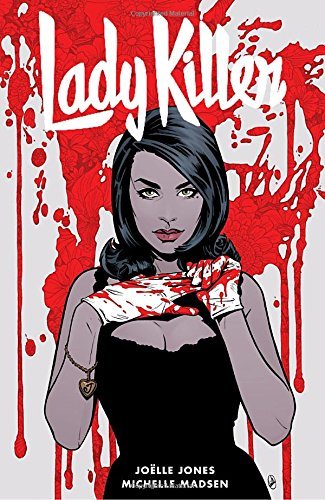 Jones,Joelle/ Jones,Joelle (ILT)/ Allred,Laura/Lady Killer 2