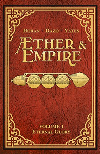 Mike Horan/Aether & Empire, Volume 1@ Eternal Glory