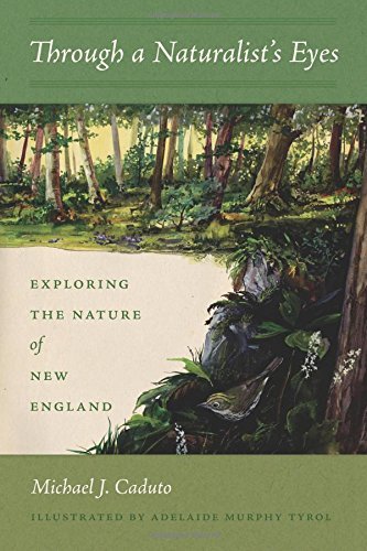 Michael J. Caduto Through A Naturalist's Eyes Exploring The Nature Of New England 