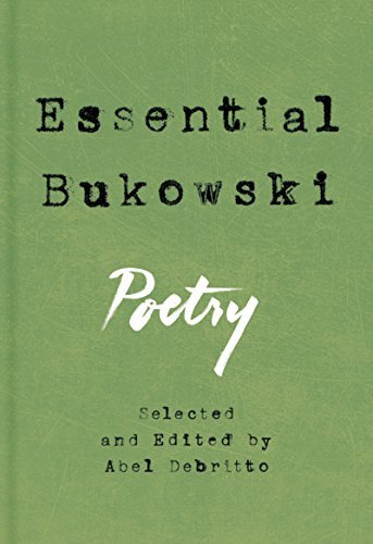 Charles Bukowski Essential Bukowski Poetry 