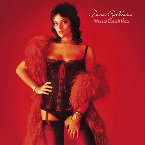 Dana Gillespie/Weren't Born A Man