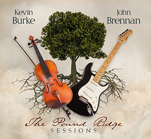 Burke,Kevin / Brennan,John/Pound Ridge Sessions