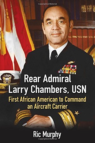 Ric Murphy Rear Admiral Larry Chambers Usn First African American To Command An Aircraft Car 