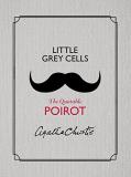 Agatha Christie Little Grey Cells The Quotable Poirot 