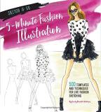 Emily Brickel Edelson Sketch And Go 5 Minute Fashion Illustration 500 Templates And 