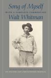 Walt Whitman Song Of Myself With A Complete Commentary 