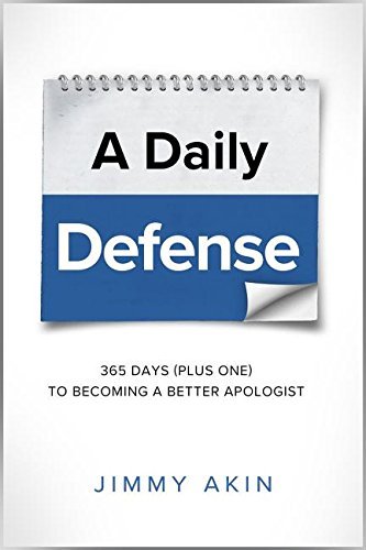 Jimmy Akin Daily Defense 365 Days Plus O 