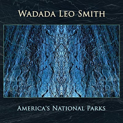 Wadada Leo Smith/Americas National Parks