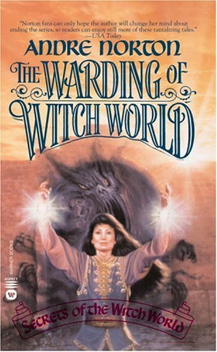 Andre Norton/The Warding Of Witch World (Secrets Of The Witch W