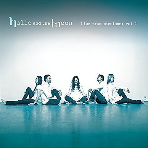 Halie & The Moon/Blue Transmissions: Vol. 1