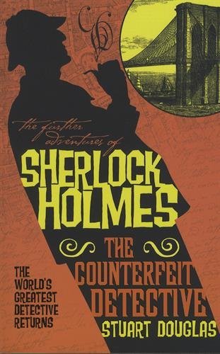 Stuart Douglas/The Counterfeit Detective