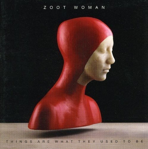 Zoot Woman/Things Are What They Used To B@Import-Eu