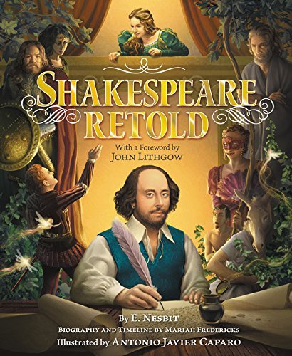 Nesbit,Edith/ Caparo,Antonio Javier (ILT)/Shakespeare Retold