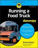 Richard Myrick Running A Food Truck For Dummies 0002 Edition; 