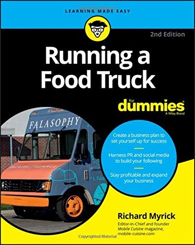 Richard Myrick Running A Food Truck For Dummies 0002 Edition; 