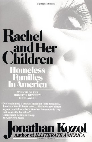 Jonathan Kozol/Rachel & Her Children@Homeless Families In America
