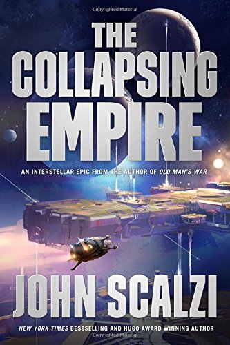 John Scalzi/The Collapsing Empire