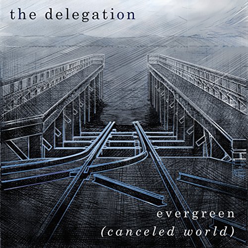 The Delegation/Evergreen (Canceled World)@2CD