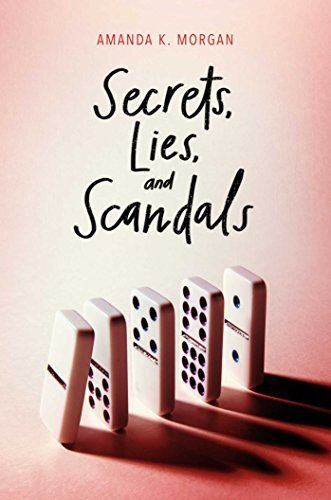 Amanda K. Morgan/Secrets, Lies, and Scandals@Reprint