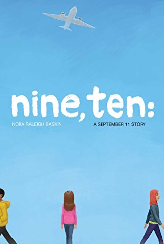 Nora Raleigh Baskin/Nine, Ten@ A September 11 Story@Reprint
