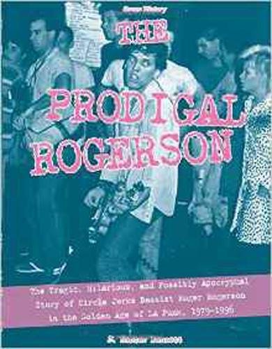 J. Hunter Bennett/The Prodigal Rogerson